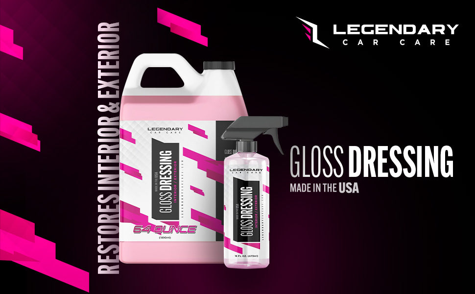 Gloss Dressing - Legendary Car Care
